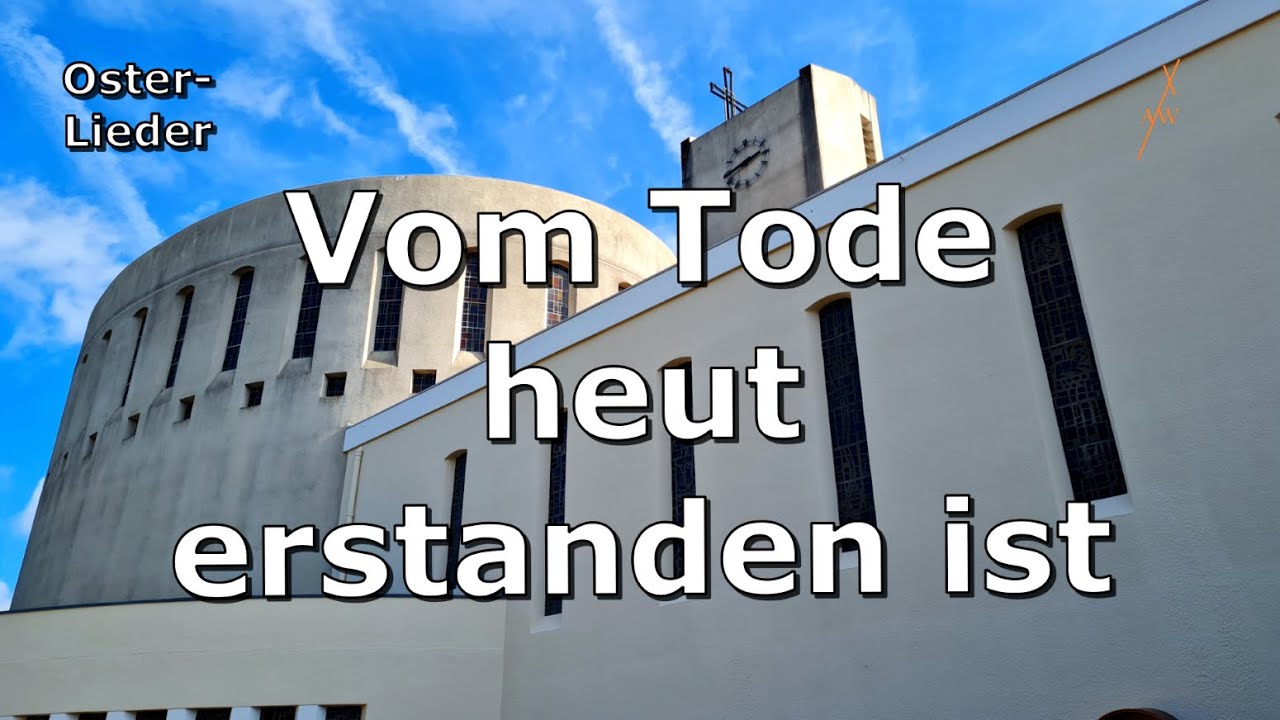 Vom Tode heut erstanden ist