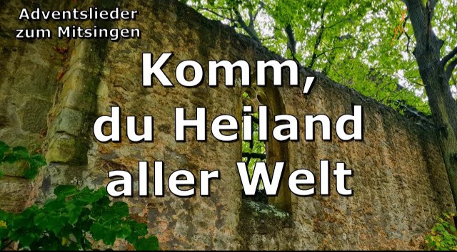 Komm, du Heiland aller Welt